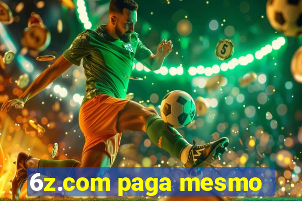 6z.com paga mesmo